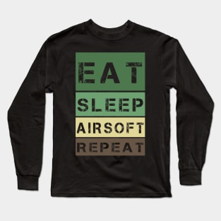 Airsoft eat sleep airsoft repeat Long Sleeve T-Shirt